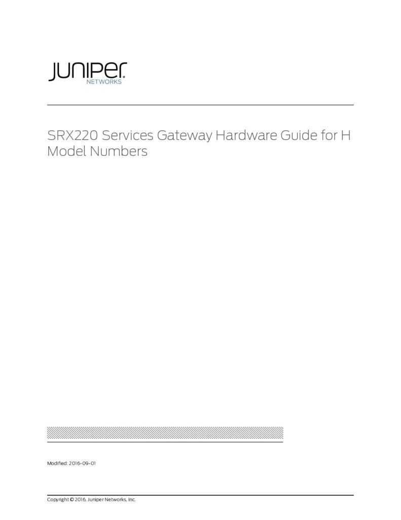 thumbnail of Juniper SRX220 Services Gateway Hardware Guide